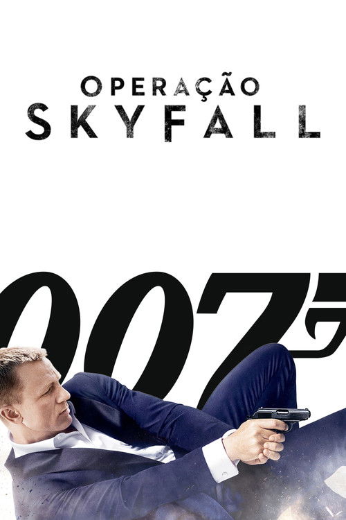 007 - Operação Skyfall